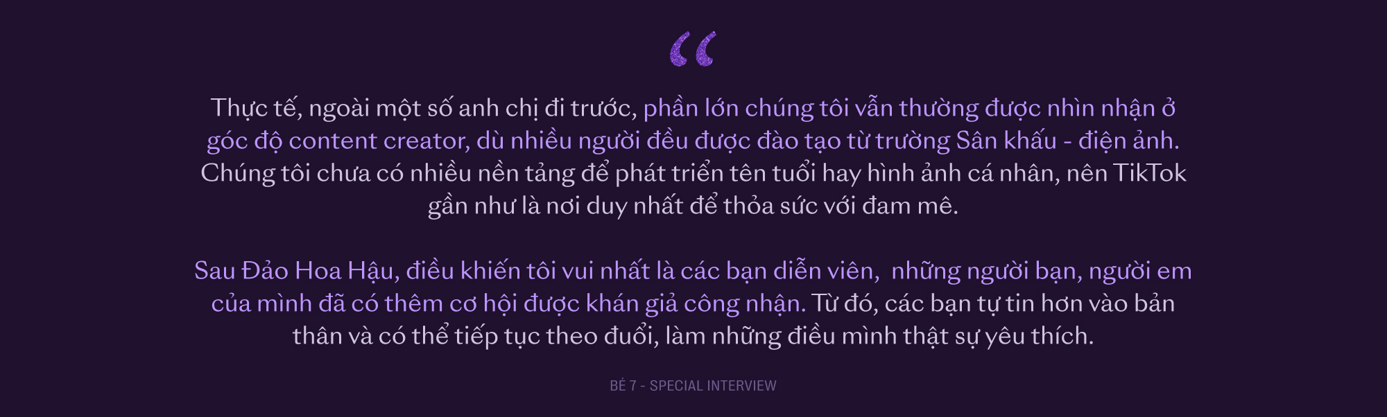 Hành trình không tưởng của Bé 7: Từ công nhân may trong căn trọ 9m2 đến đạo diễn 24 tuổi của vở kịch cháy vé nhất Sài Gòn - Ảnh 4.