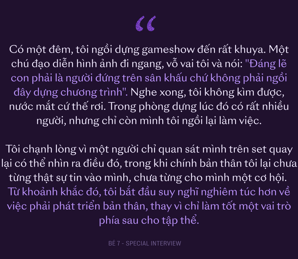Hành trình không tưởng của Bé 7: Từ công nhân may trong căn trọ 9m2 đến đạo diễn 24 tuổi của vở kịch cháy vé nhất Sài Gòn - Ảnh 39.